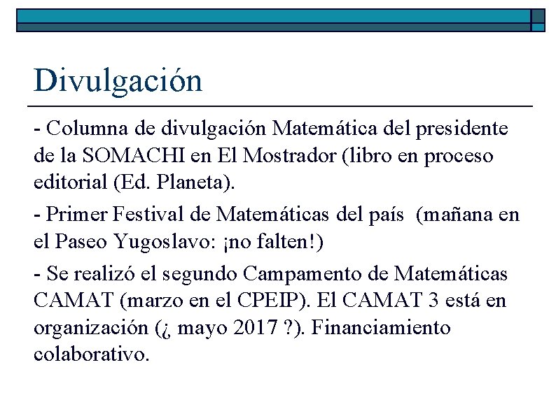 Divulgación - Columna de divulgación Matemática del presidente de la SOMACHI en El Mostrador Divulgación - Columna de divulgación Matemática del presidente de la SOMACHI en El Mostrador