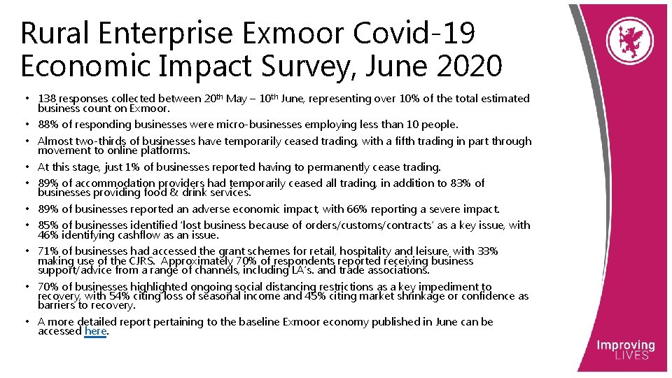 Rural Enterprise Exmoor Covid-19 Economic Impact Survey, June 2020 • 138 responses collected between