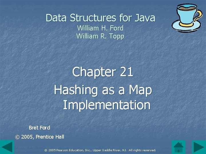 Data Structures for Java William H. Ford William R. Topp Chapter 21 Hashing as