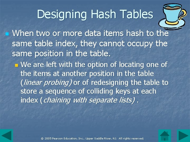 Designing Hash Tables n When two or more data items hash to the same