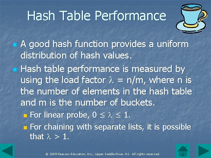 Hash Table Performance n n A good hash function provides a uniform distribution of