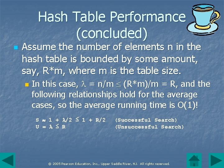 Hash Table Performance (concluded) n Assume the number of elements n in the hash