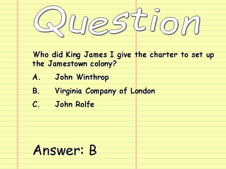 Who did King James I give the charter to set up the Jamestown colony?