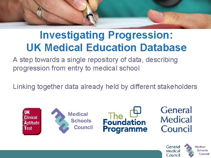 Investigating Progression: UK Medical Education Database A step towards a single repository of data,