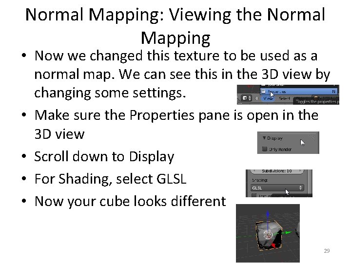 Normal Mapping: Viewing the Normal Mapping • Now we changed this texture to be