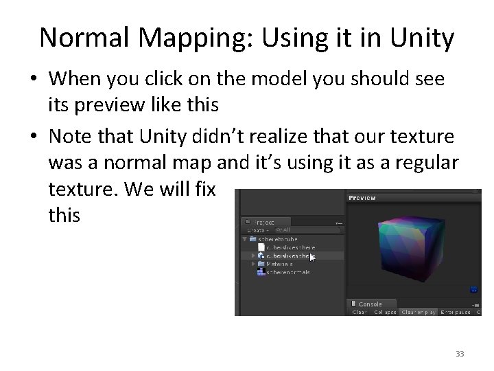 Normal Mapping: Using it in Unity • When you click on the model you