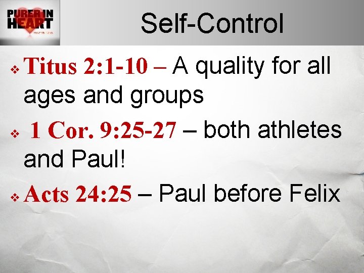 Self-Control Titus 2: 1 -10 – A quality for all ages and groups v
