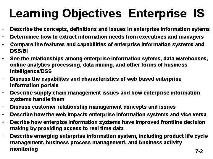 Learning Objectives Enterprise IS • • • Describe the concepts, definitions and issues in