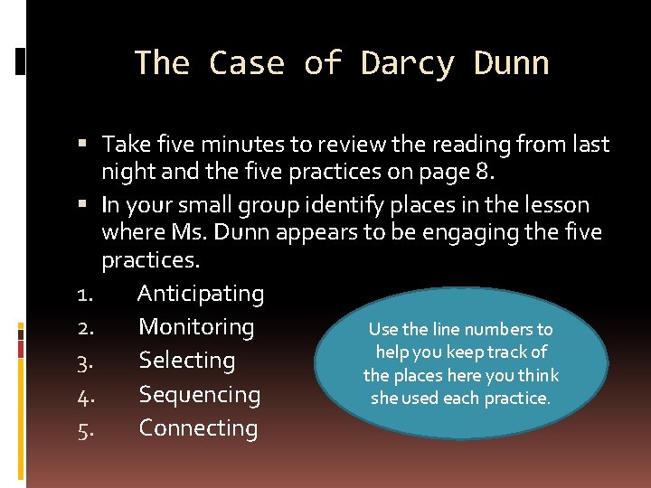 The Case of Darcy Dunn Take five minutes to review the reading from last