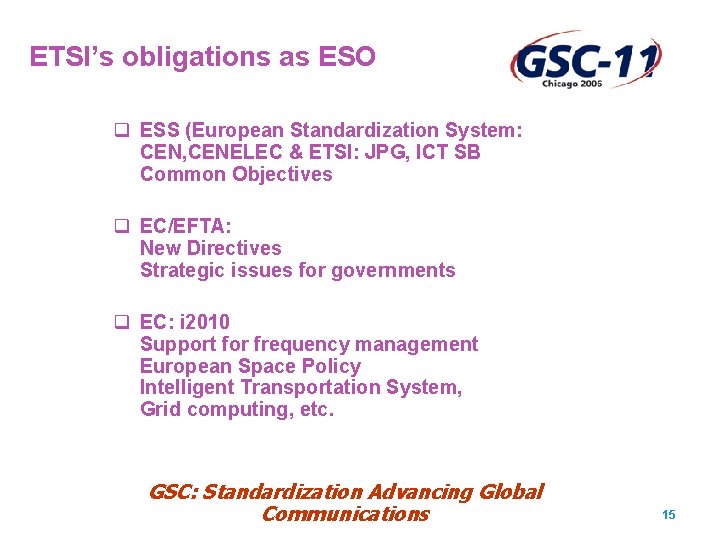ETSI’s obligations as ESO q ESS (European Standardization System: CEN, CENELEC & ETSI: JPG,