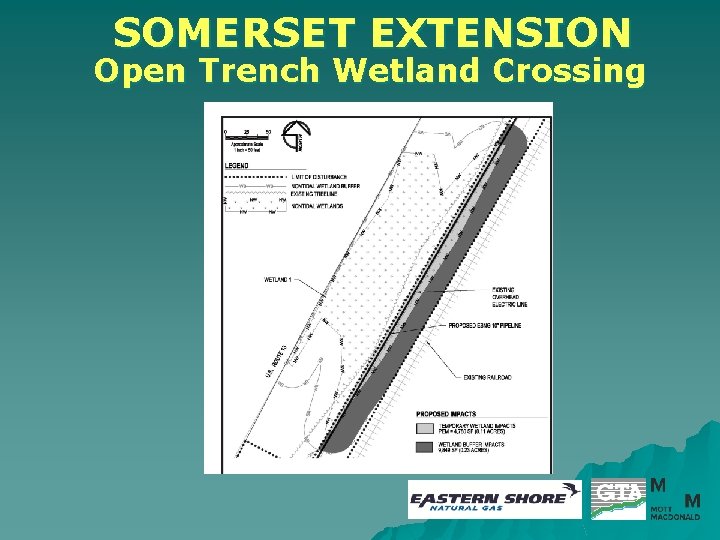 SOMERSET EXTENSION Open Trench Wetland Crossing 