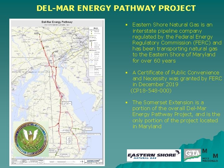 DEL-MAR ENERGY PATHWAY PROJECT § Eastern Shore Natural Gas is an interstate pipeline company