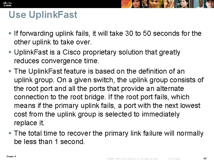 Use Uplink. Fast § If forwarding uplink fails, it will take 30 to 50