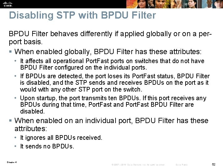 Disabling STP with BPDU Filter behaves differently if applied globally or on a perport