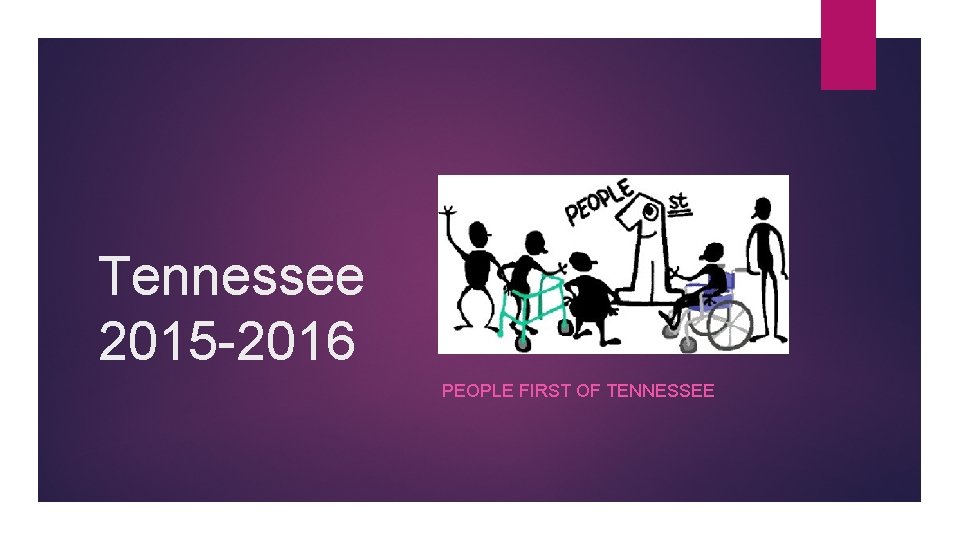 Tennessee 2015 -2016 PEOPLE FIRST OF TENNESSEE 