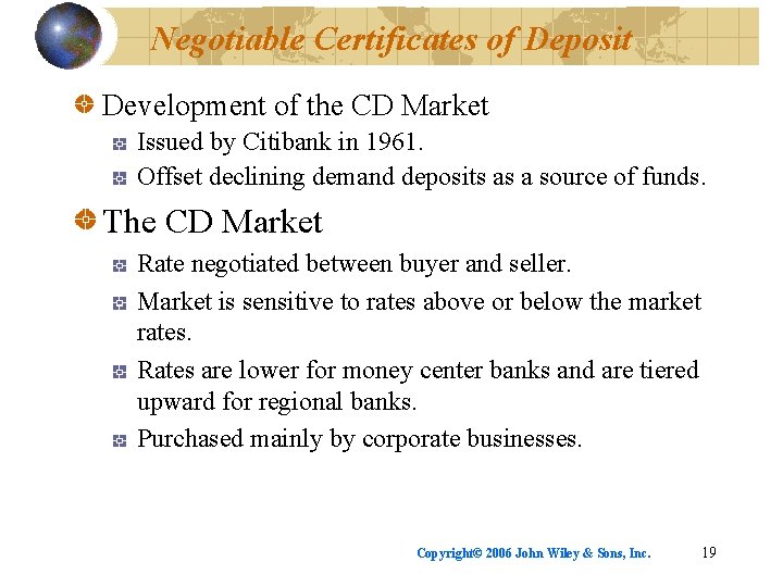 Negotiable Certificates of Deposit Development of the CD Market Issued by Citibank in 1961.