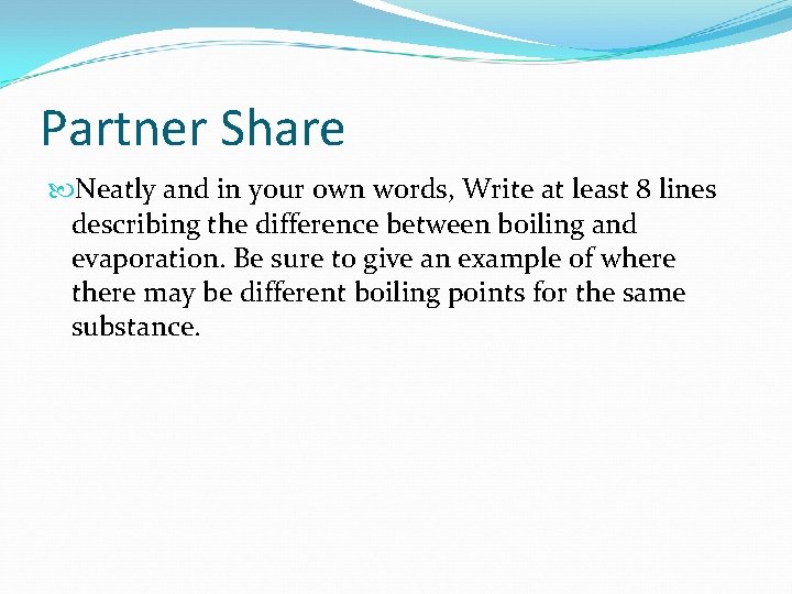 Partner Share Neatly and in your own words, Write at least 8 lines describing