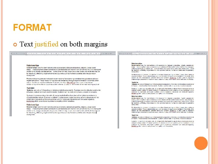 FORMAT Text justified on both margins FORMAT Text justified on both margins