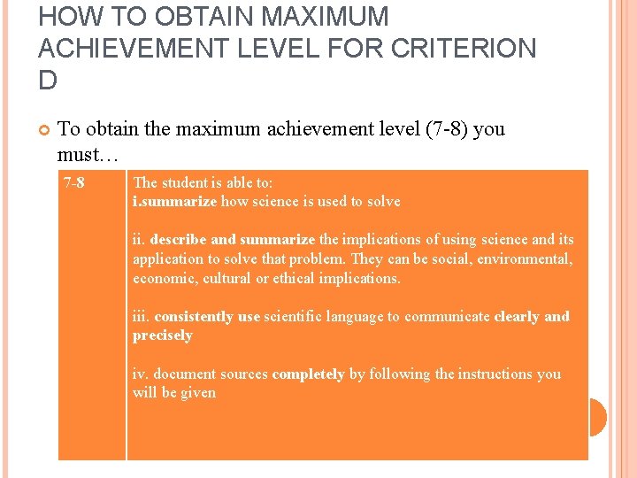 HOW TO OBTAIN MAXIMUM ACHIEVEMENT LEVEL FOR CRITERION D To obtain the maximum achievement HOW TO OBTAIN MAXIMUM ACHIEVEMENT LEVEL FOR CRITERION D To obtain the maximum achievement