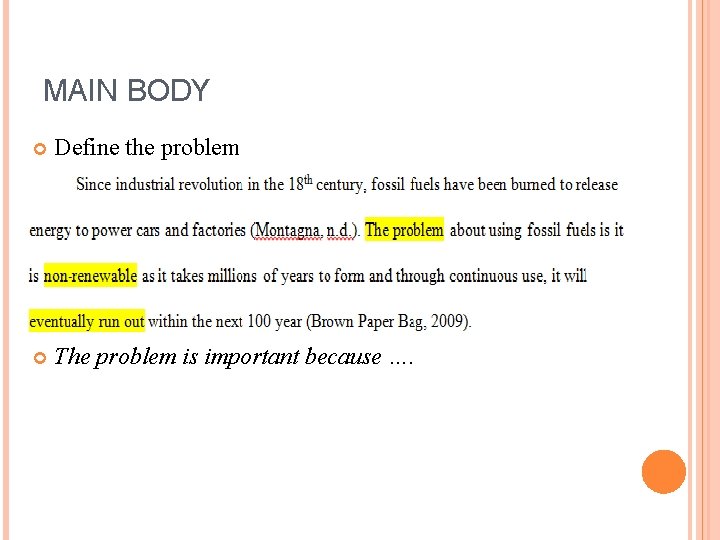 MAIN BODY Define the problem The problem is important because …. MAIN BODY Define the problem The problem is important because ….