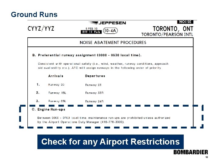 Ground Runs Check for any Airport Restrictions 10 