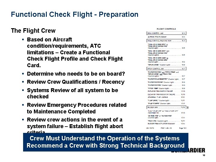 Functional Check Flight - Preparation The Flight Crew § Based on Aircraft condition/requirements, ATC