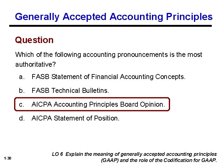 Generally Accepted Accounting Principles Question Which of the following accounting pronouncements is the most