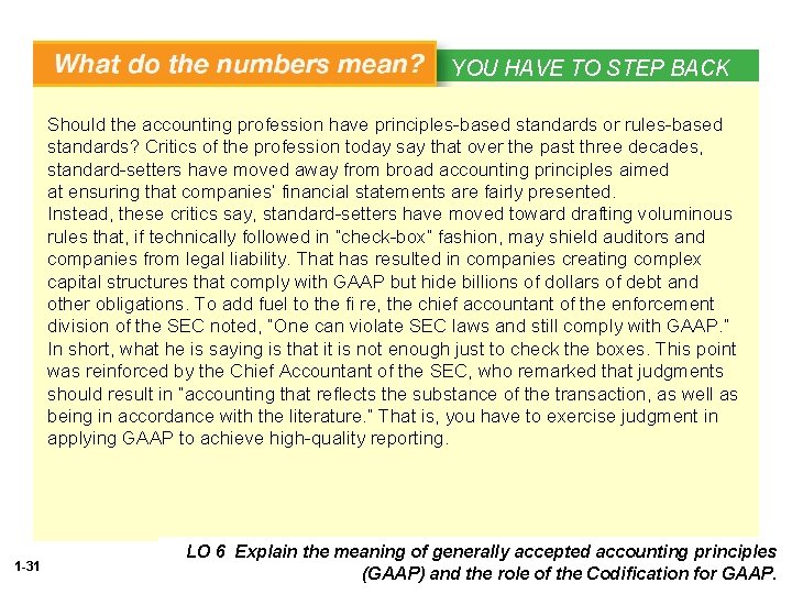 YOU HAVE TO STEP BACK Should the accounting profession have principles-based standards or rules-based