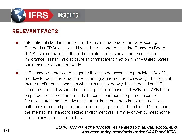 RELEVANT FACTS 1 -44 u International standards are referred to as International Financial Reporting