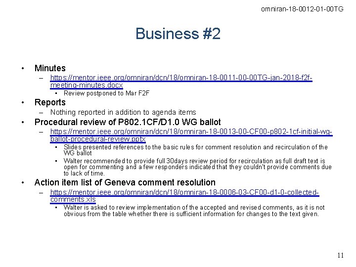 omniran-18 -0012 -01 -00 TG Business #2 • Minutes – https: //mentor. ieee. org/omniran/dcn/18/omniran-18