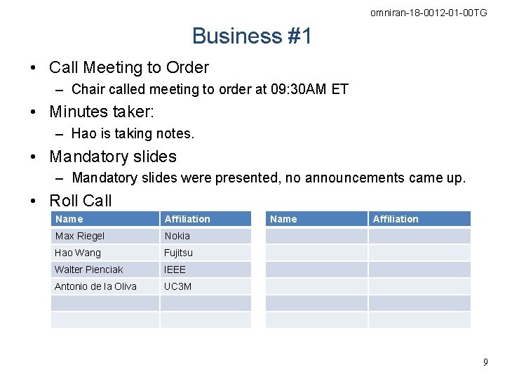 omniran-18 -0012 -01 -00 TG Business #1 • Call Meeting to Order – Chair