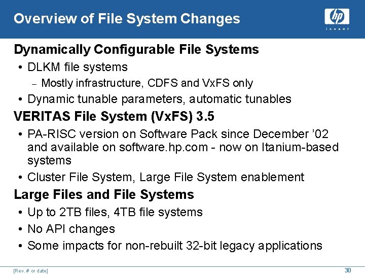 Overview of File System Changes Dynamically Configurable File Systems • DLKM file systems –