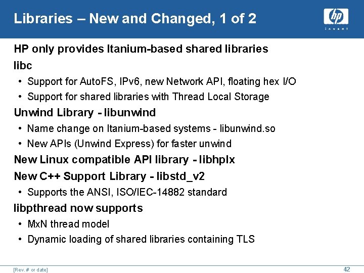Libraries – New and Changed, 1 of 2 HP only provides Itanium-based shared libraries