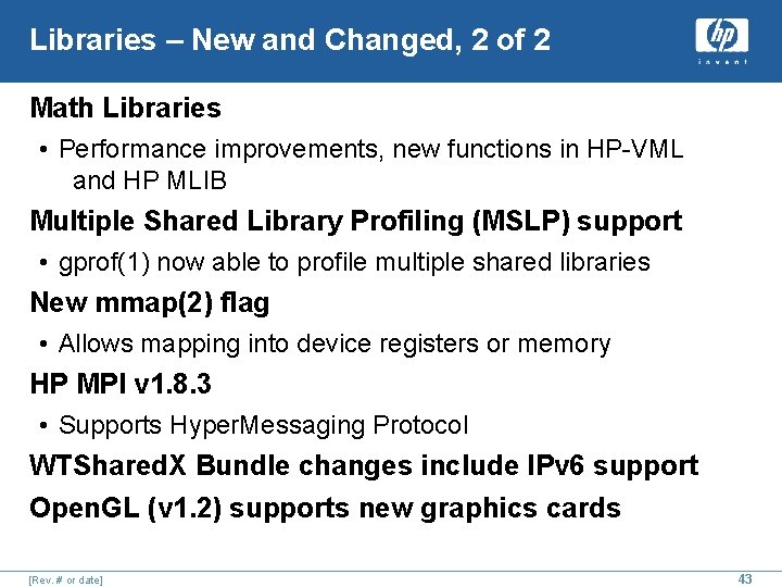 Libraries – New and Changed, 2 of 2 Math Libraries • Performance improvements, new