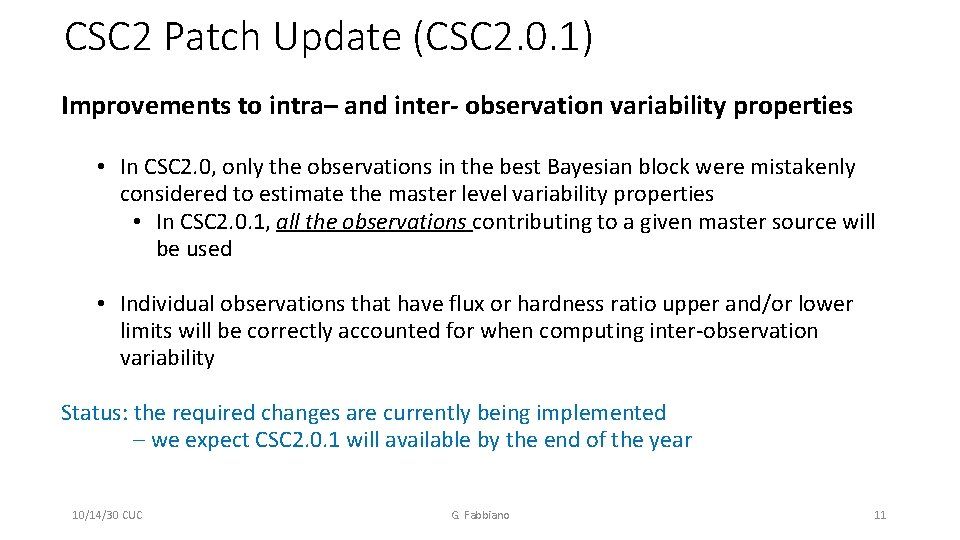 CSC 2 Patch Update (CSC 2. 0. 1) Improvements to intra– and inter- observation