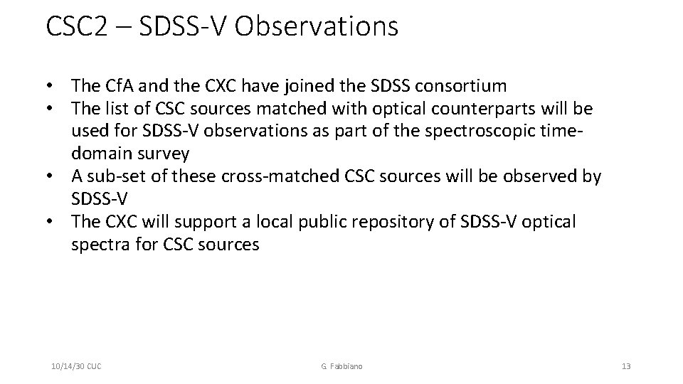 CSC 2 – SDSS-V Observations • The Cf. A and the CXC have joined