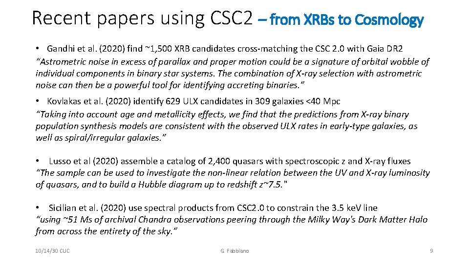 Recent papers using CSC 2 – from XRBs to Cosmology • Gandhi et al.