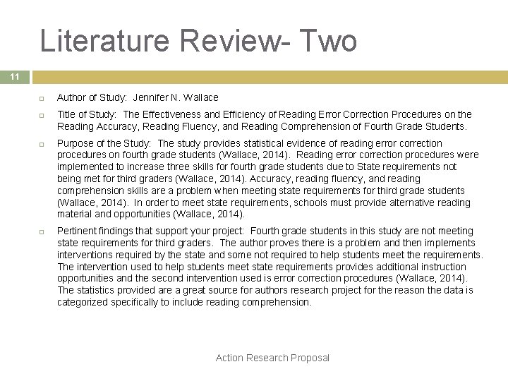 Literature Review- Two 11 Author of Study: Jennifer N. Wallace Title of Study: The