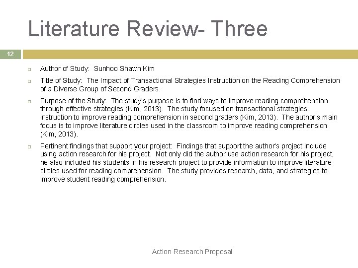 Literature Review- Three 12 Author of Study: Sunhoo Shawn Kim Title of Study: The