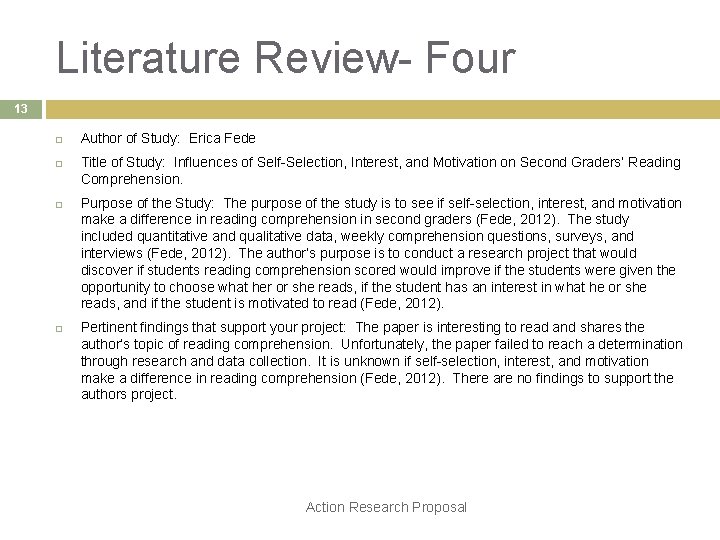Literature Review- Four 13 Author of Study: Erica Fede Title of Study: Influences of