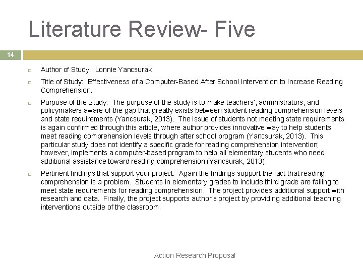 Literature Review- Five 14 Author of Study: Lonnie Yancsurak Title of Study: Effectiveness of