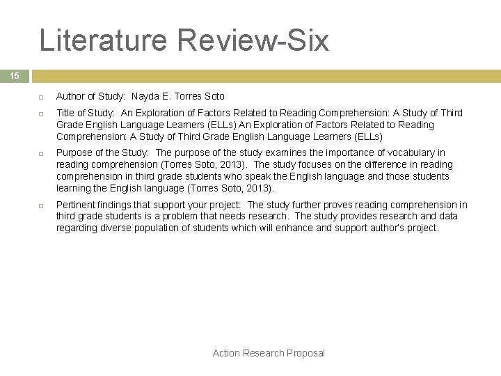 Literature Review-Six 15 Author of Study: Nayda E. Torres Soto Title of Study: An