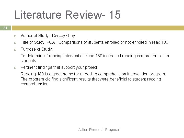 Literature Review- 15 24 Author of Study: Darcey Gray Title of Study: FCAT Comparisons