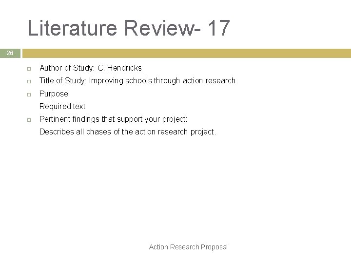 Literature Review- 17 26 Author of Study: C. Hendricks Title of Study: Improving schools