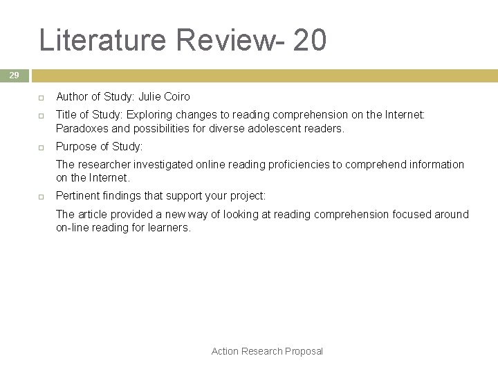 Literature Review- 20 29 Author of Study: Julie Coiro Title of Study: Exploring changes
