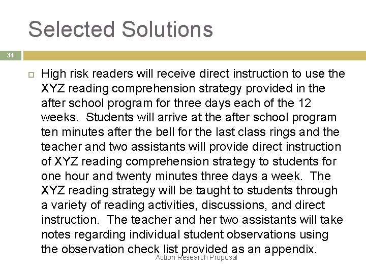 Selected Solutions 34 High risk readers will receive direct instruction to use the XYZ