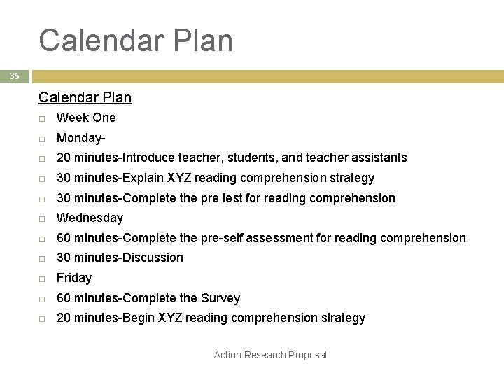 Calendar Plan 35 Calendar Plan Week One Monday- 20 minutes-Introduce teacher, students, and teacher