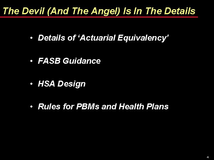The Devil (And The Angel) Is In The Details • Details of ‘Actuarial Equivalency’