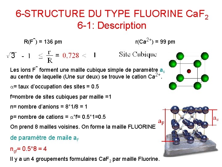 6 -STRUCTURE DU TYPE FLUORINE Ca. F 2 6 -1: Description - R(F )