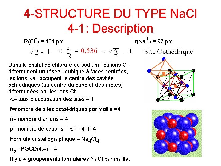 4 -STRUCTURE DU TYPE Na. Cl 4 -1: Description - R(Cl ) = 181